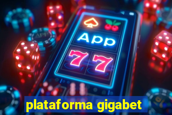 plataforma gigabet